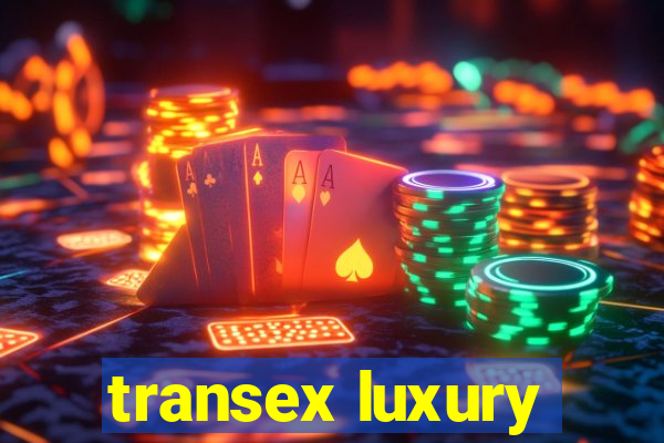 transex luxury